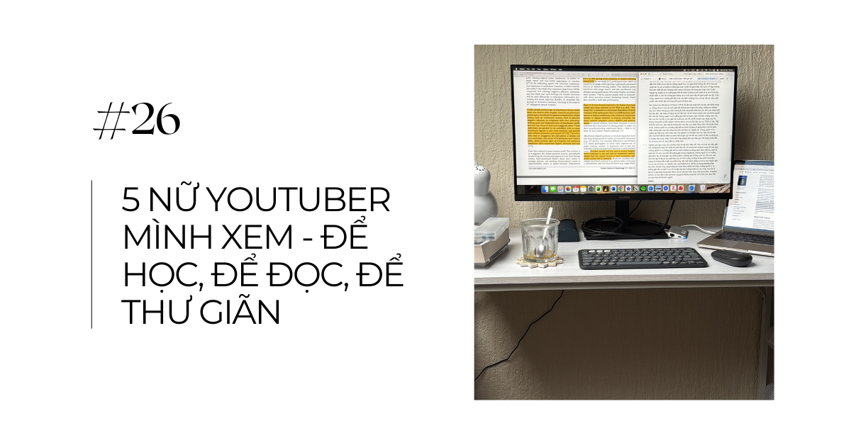 5 nữ youtuber mình xem – để học, để đọc, để thư giãn